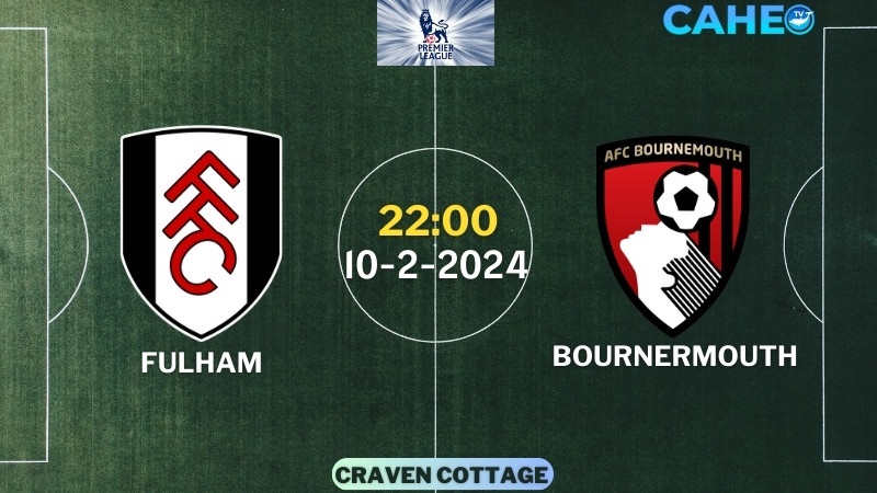 Fulham - Bournemouth